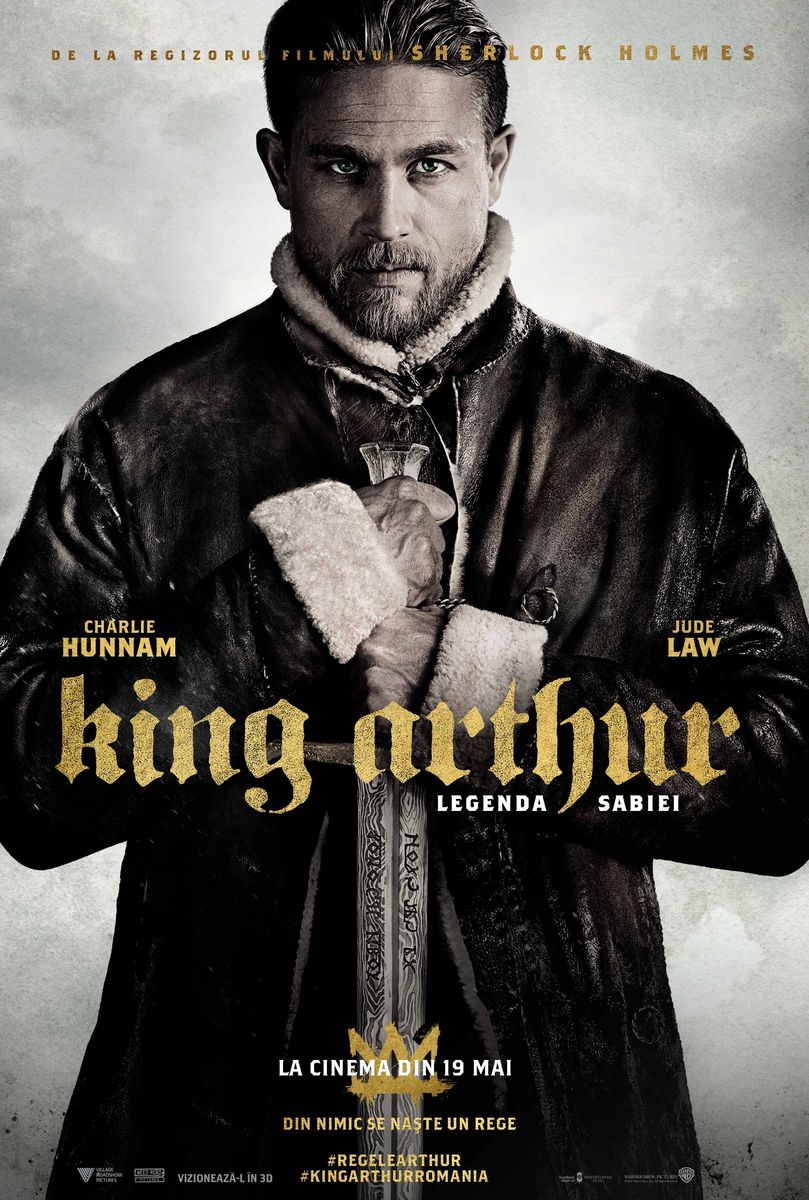 King Arthur: Legenda Sabiei – 3D / King Arthur: Legend of the Sword – 3D (Premieră)