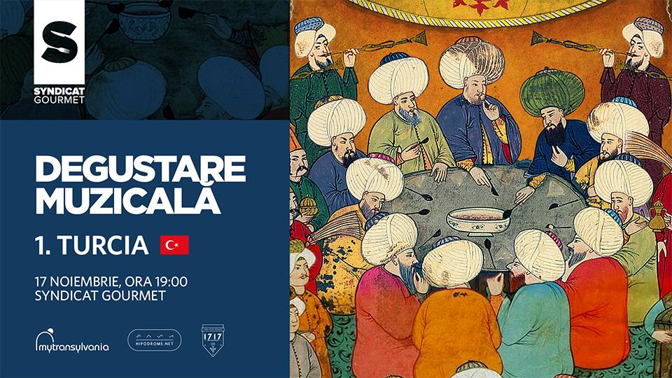 Degustare Muzicala #1: Turcia