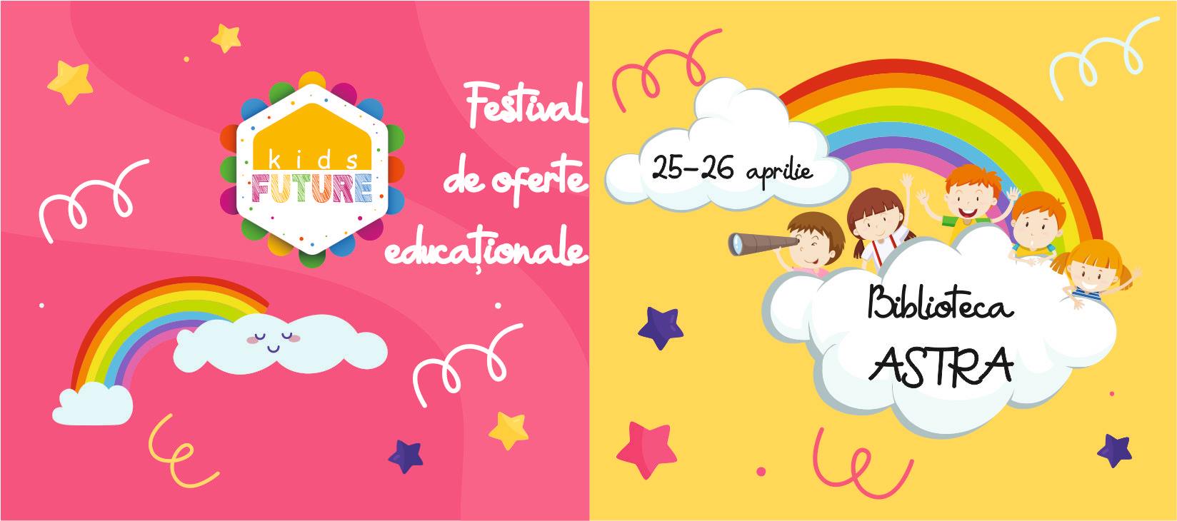 Future Kids - Festival de oferte educaționale, ediția 1